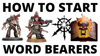 How to Start at Word Bearers Army in Warhammer 40K - Models and Gameplay Ideas!