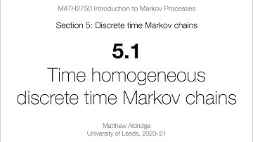 MATH2750 5.1 Time homogeneous discrete time Markov chains