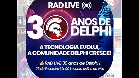 RAD Studio Live - Especial Delphi 30 Anos!