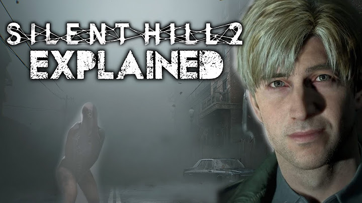 Silent Hill 2 Remake Explained - Game Story, Endings, Symbolism