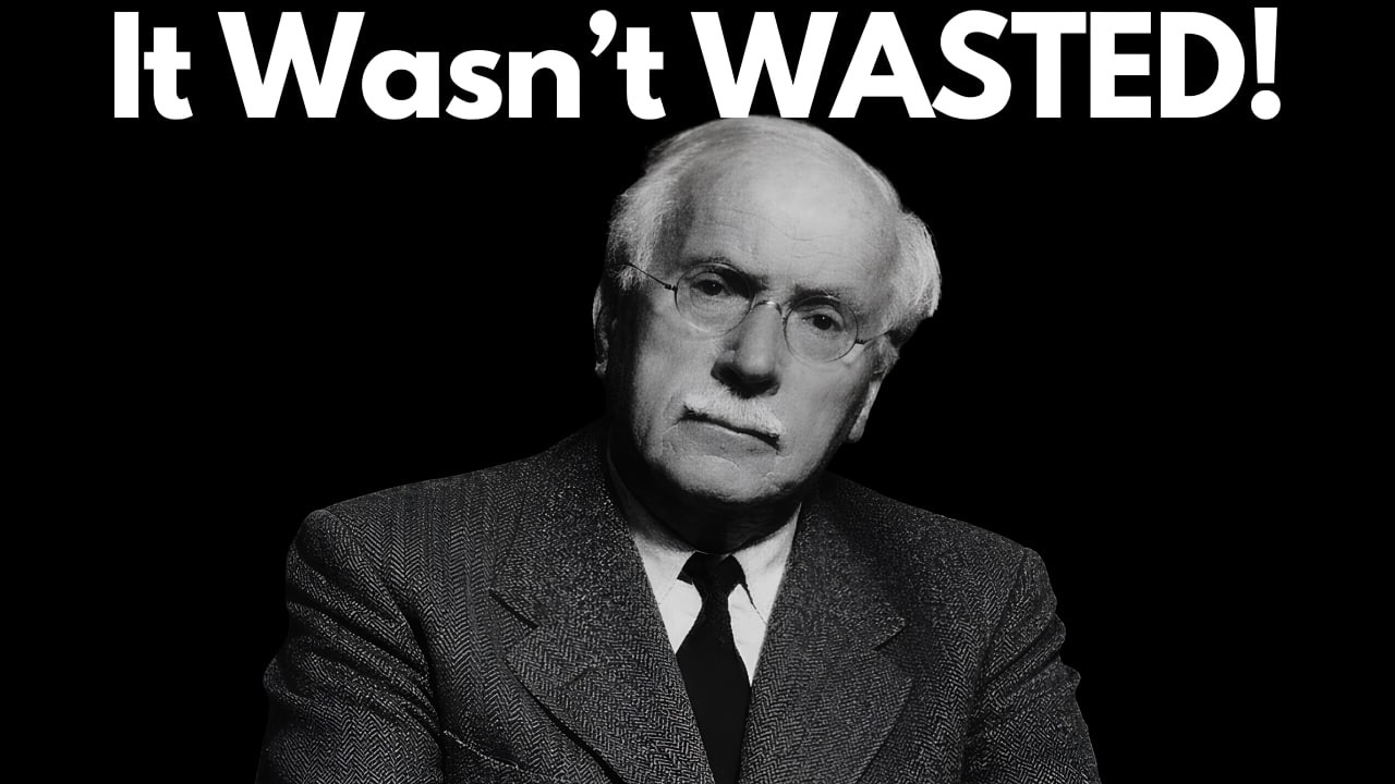Why Your Hardest Years Are About To Pay Off In A Way You Can't Imagine - Carl Jung