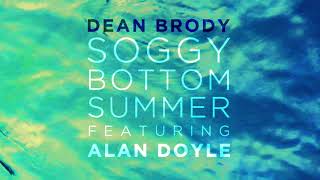 Vignette de la vidéo "Dean Brody - Soggy Bottom Summer (Audio Only)"