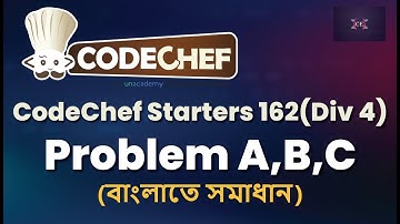 Codechef Starters 162 | Solutions - A to C in Bangla | Competitive Programming | Contest