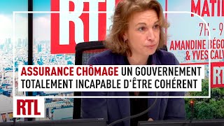 Assurance Chômage : "Ce gouvernement est totalement incapable d'être cohérent"