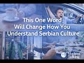 This One Word Will Change How You Understand Serbian Culture | Serbian in 5 Minutes