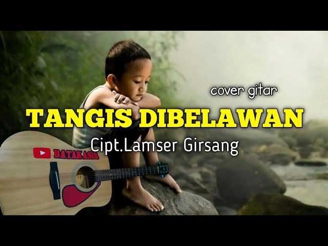 TANGIS DIBELAWAN // BATAK ASIA class=