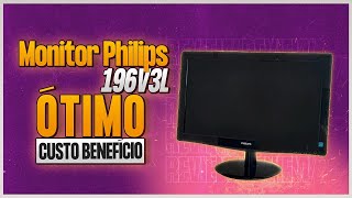 REVIEW DO MONITOR PHILIPS 196V3L - O MELHOR CUSTO BENEFÍCIO