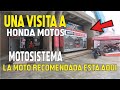 VISITANDO HONDA MOTOS - MOTOSISTEMA RECOMIENDA estas MOTOS