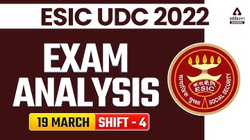ESIC UDC 4th Shift Exam Analysis (19 March 2022) | Asked Questions & Expected Cut Off