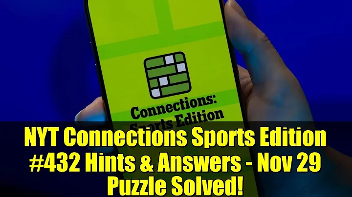 NYT Connections Sports Edition #432 Hints & Answers - Nov 29 Puzzle Solved!