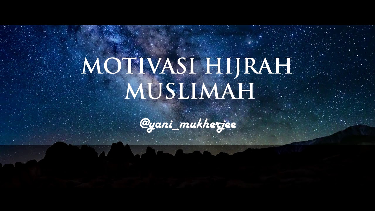 Motivasi Hijrah Muslimah yani mukherjee YouTube