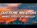 Manuel Turizo Ft. Jay Wheeler y Miky Woodz - Quiéreme Mientras Se Pueda REMIX (Letra/Lyircs)