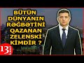 Putinin "KLOUN" adlandırdığı, DÜNYANIN İSƏ QƏHRƏMAN KİMİ GÖRDÜYÜ VLADİMİR ZELENSKİ KİMDİR?-ARAŞDIRMA