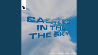 Castles In The Sky - Ben Nicky, Dr Phunk, GESES & Fahjah