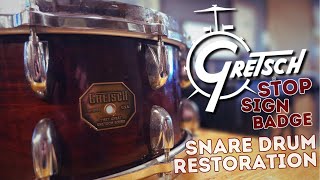 Vintage Gretsch Stop Sign Badge Snare Restoration