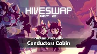 HIVESWAP Act 2 OST - 18. Conductors Cabin