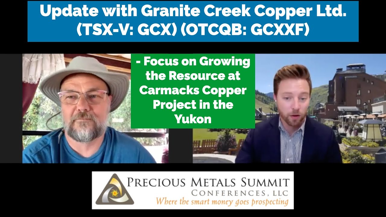 Granite Creek Copper Discusses Focus on Growing the Resource at