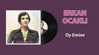 Erkan Ocaklı - Oy Emine Resimi