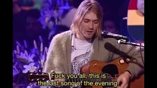 “Fuck you all, this is the last song of the evening” Kurt Cobain (with subtitles)