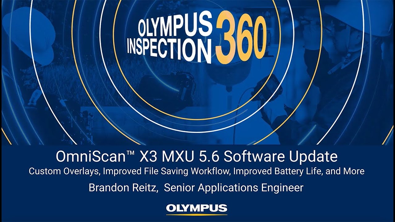 Olympus Inspection 360: OmniScan™ X3 MXU 5.6 Software Update - YouTube