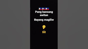 Thumbnail of bayang magiliw perlas ng silanganan alab ng puso sa dibdib mo'y buhay!