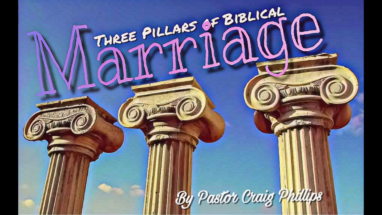 "The Three Pillars of Biblical Marriage" YouTube
