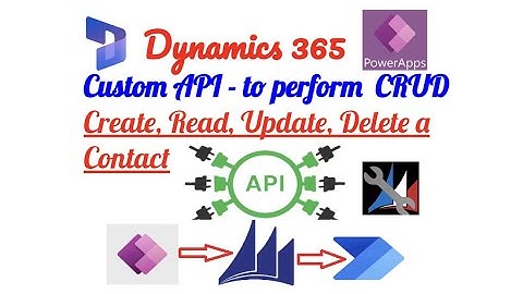 Develop a Custom API and perform CRUD Operations using XrmToolBox in Dynamics 365