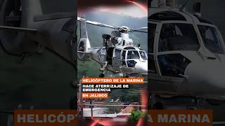 ? Helicóptero de la Marina realiza aterrizaje de emergencia en Jalisco