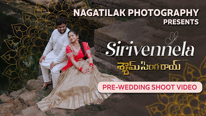 Exclusieve Kerala Pre-wedding video | Serivennela song | Charan & Pavani | Nagatilak Photography