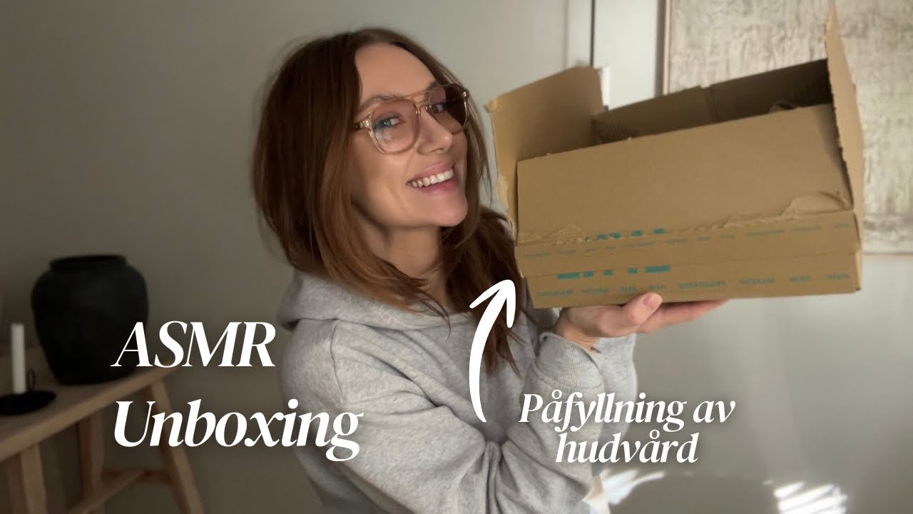ASMR på svenska | Unboxing! Påfyllnad av hudvård!🤎