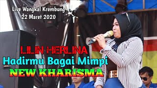 LILIN HERLINA- Hadirmu Bagai Mimpi - NEW KHARISMA. 'BoloDewe' Live Wangkal Krembung Sidoarjo