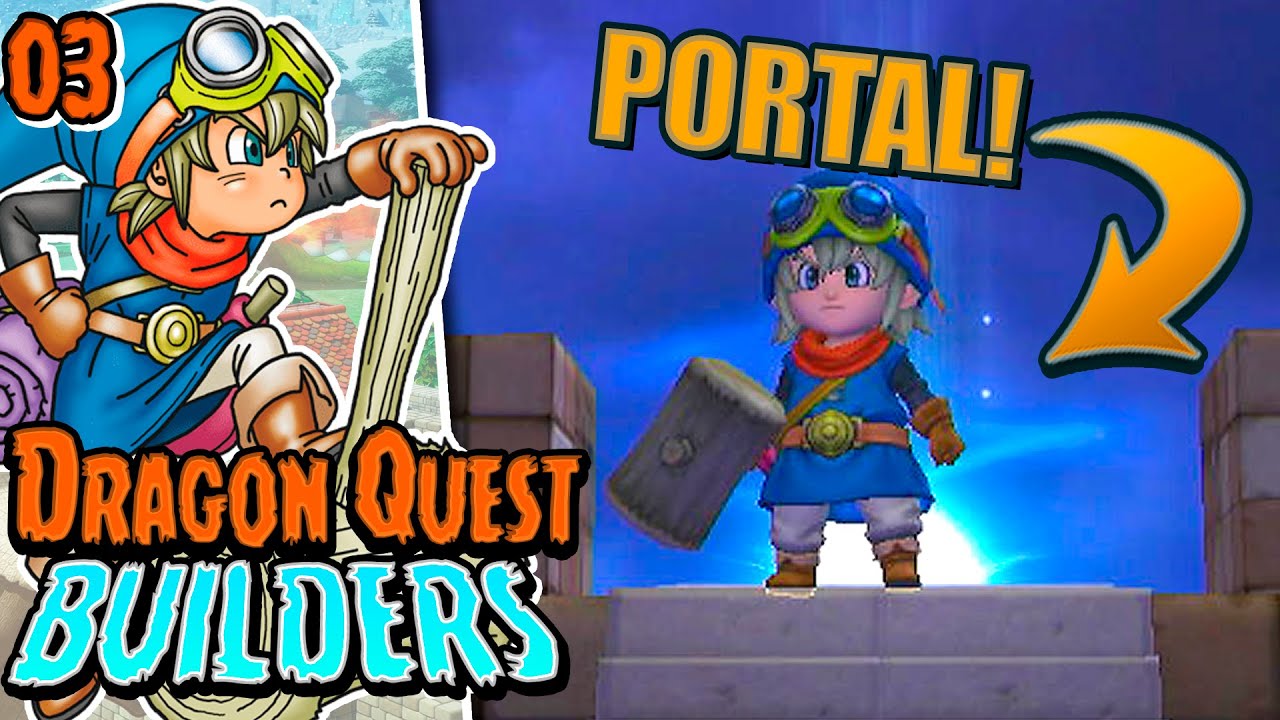 A DÓNDE LLEVA ESTE PORTAL? - Dragon Quest Builders #3