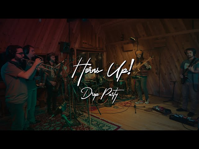 Drop Party - Horns Up! (Official Video)