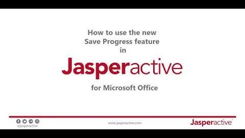 How to use the Save Progress feature in Jasperactive for Microsoft Office