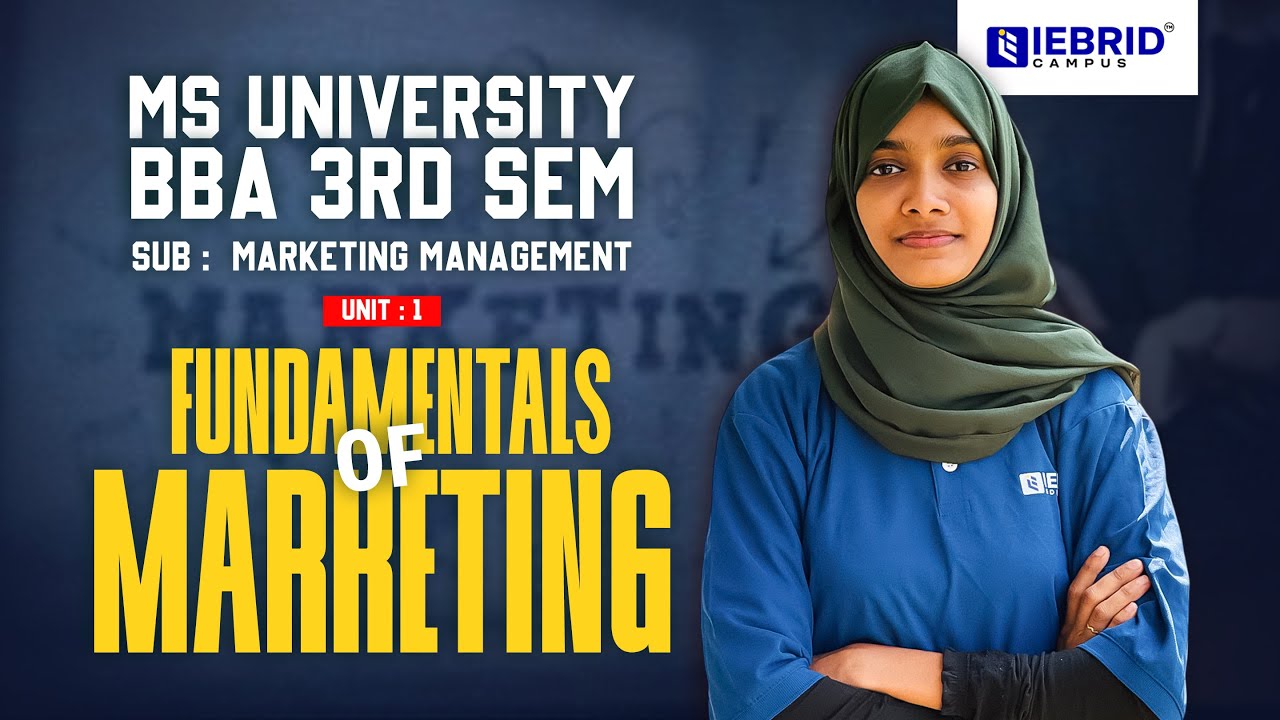 MS UNIVERSITY | BBA | 3RD SEM | MARKETING MANAGEMENT | UNIT - 1 | FUNDAMENTALS OF MARKETING
