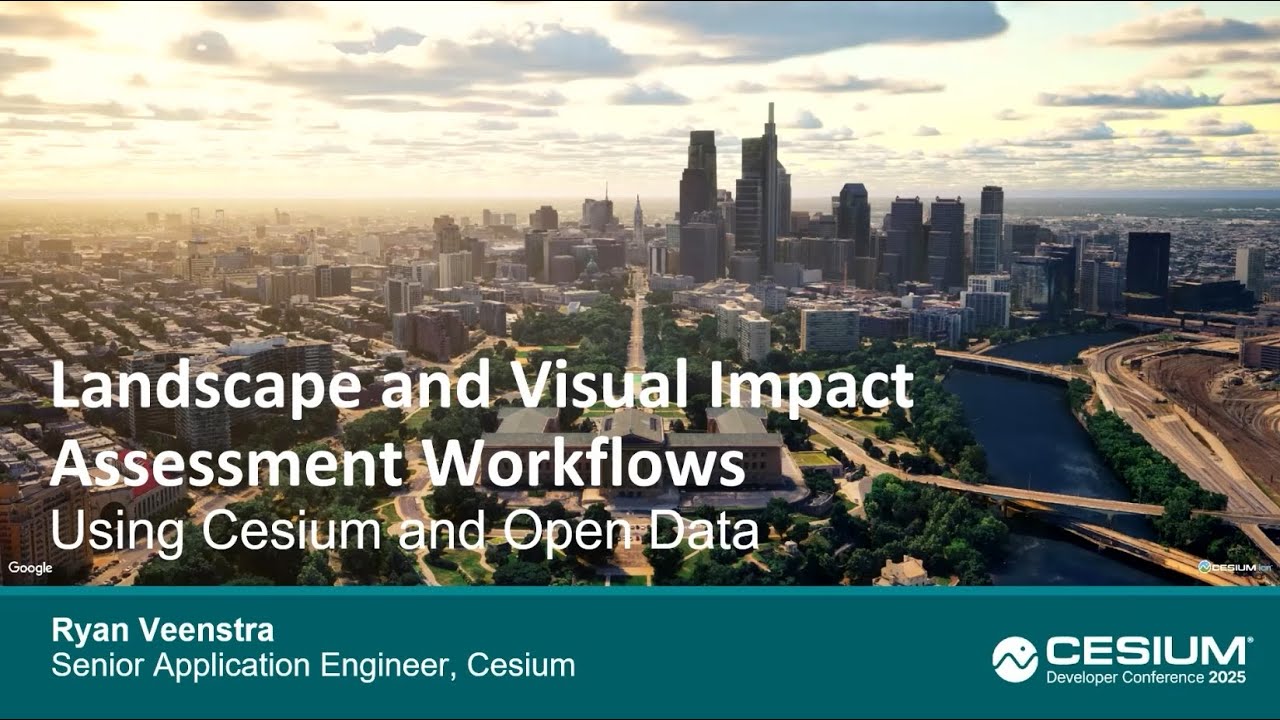 Rapid Landscape and Visual Impact Assessment Workflows Using Cesium and Open Data