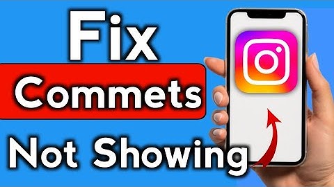 How to fix Instagram Comments Not Showing Step by Step Full Guide