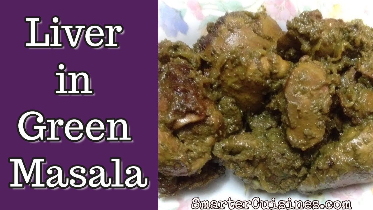 Chicken Liver in Green Masala - YouTube