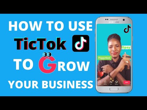 HOW TO USE TIKTOK TO GROW YOUR BUSINESS: TicTok Tips, Tricks and Business Growth Strategy