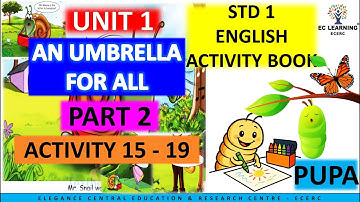 STD 2 ENGLISH ACTIVITY BOOK PUPA |  UNIT 1 AN UMBRELLA FOR ALL|  PART 2 | Ec Learning | ECERC #scert