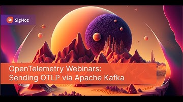 OpenTelemetry Webinars: Apache Kafka and OTLP data