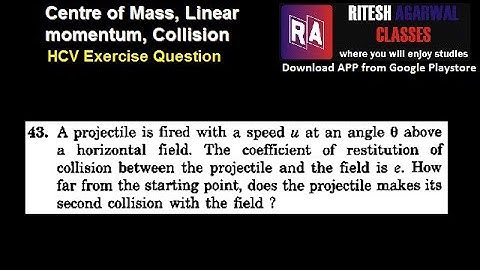 Centre of Mass | Collision | Exercise Question 43 Solution | Concepts of Physics | HCV | 8982111000