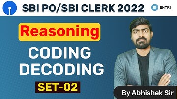 SBI PO/SBI CLERK 2022 | Reasoning | Coding-Decoding | SET-02| By Abhishek Sir | Entri App Banking