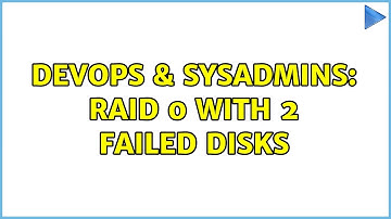 DevOps & SysAdmins: Raid 0 with 2 failed disks (3 Solutions!!)