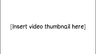 [Insert video title here]