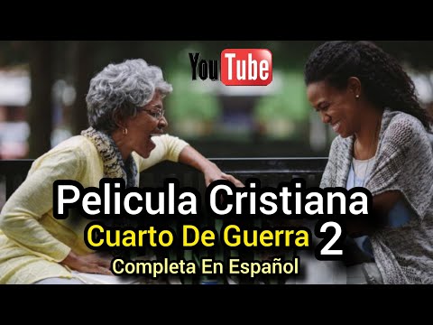 PELÍCULA CRISTIANA CUARTO DE GUERRA 2 COMPLETA EN ESPAÑOL BASADA EN HECHOS REALES