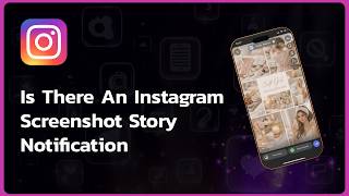 Is There An Instagram Screenshot Story Notification