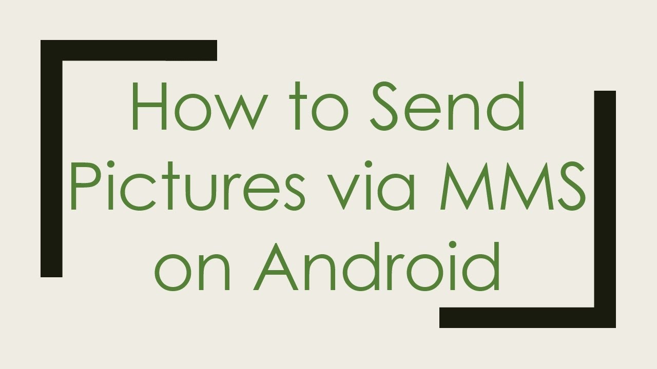 How to Send Pictures via MMS on Android