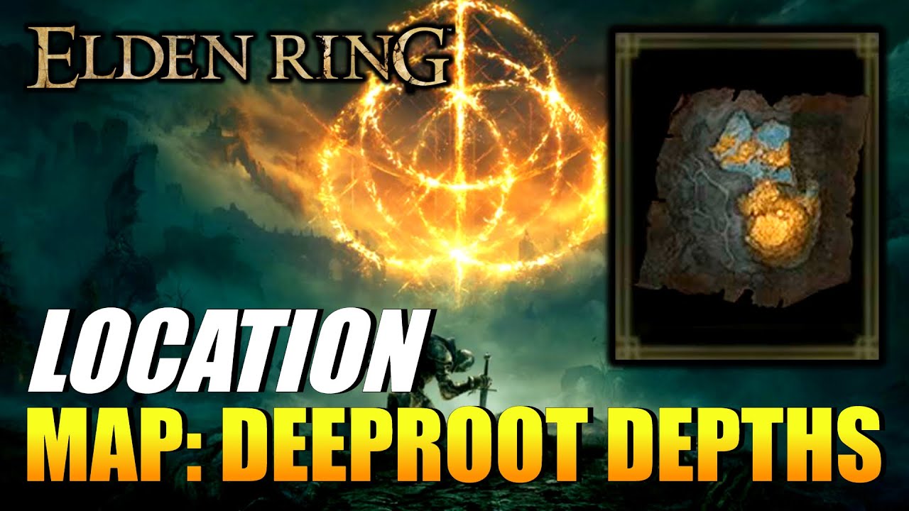 Elden Ring Deeproot Depths Map Location YouTube