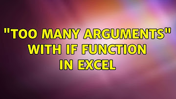 "Too Many Arguments" with IF Function in Excel